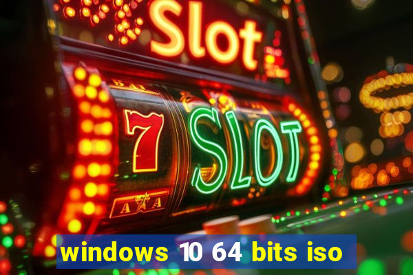 windows 10 64 bits iso